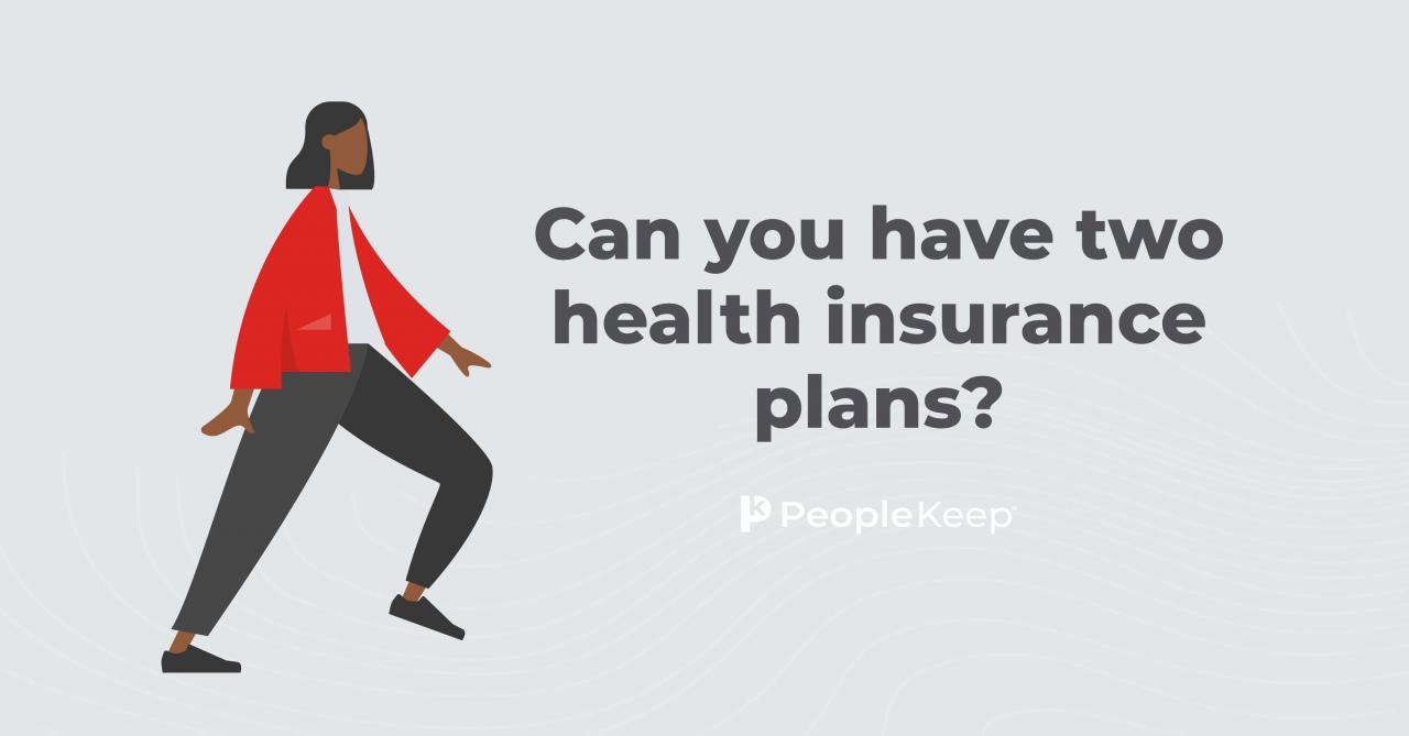 Can you have two health insurances