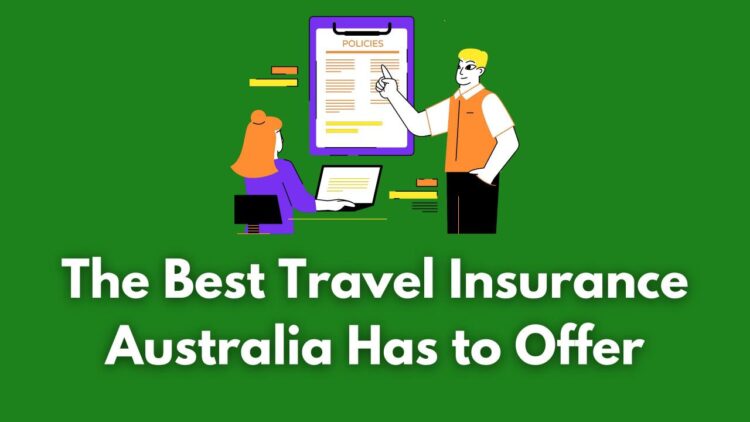 Travel insurance australia travelling overseas aussies providers researched australian key features three