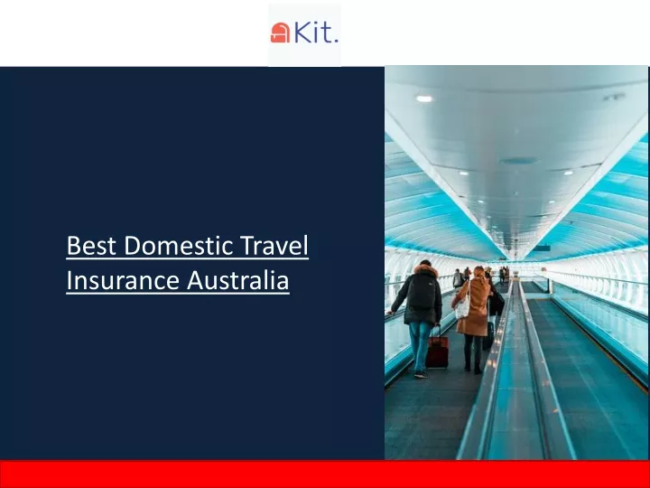 Best domestic travel insurance in australia