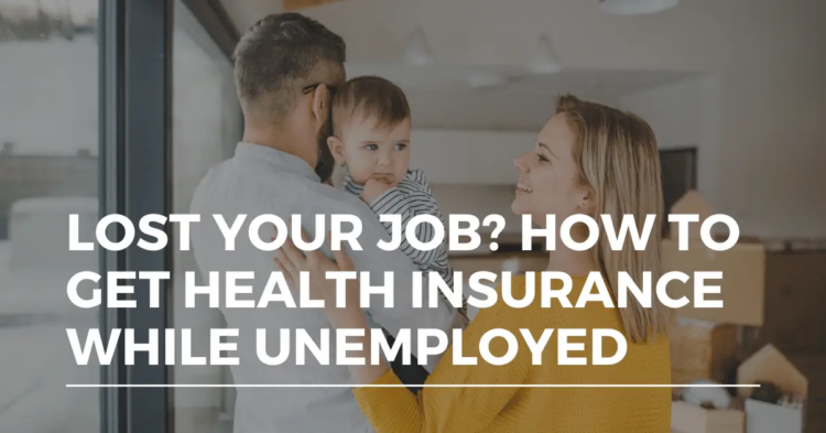 Unemployed insurance affordable